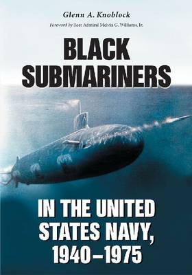 Book cover for Black Submariners in the United States Navy, 1940-1975