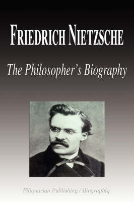 Book cover for Friedrich Nietzsche - The Philosopher's Biography (Biography)