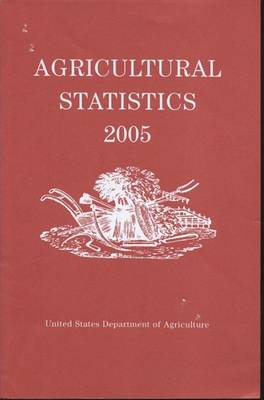 Cover of Agricultural Statistics, 2005 (Paperback)
