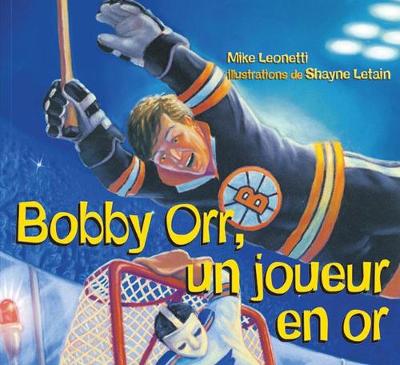 Book cover for Bobby Orr, Un Joueur En or