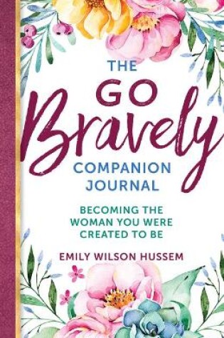 Cover of The Go Bravely Companion Journal