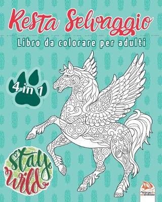 Book cover for Resta Selvaggio - 4 in 1