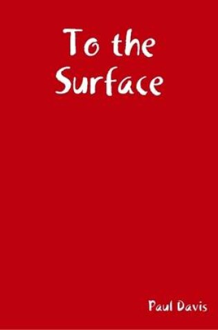 Cover of To the Surface