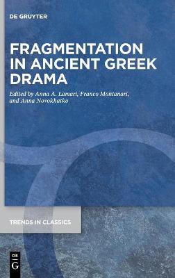 Book cover for Fragmentation in Ancient Greek Drama