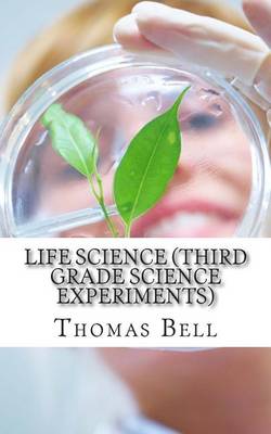 Book cover for Life Science (Third Grade Science Experiments)