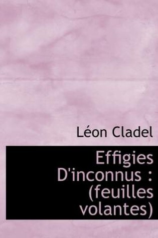 Cover of Effigies D'Inconnus