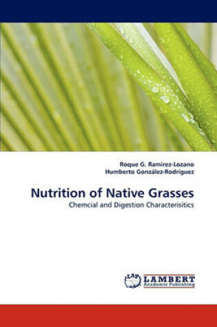 Cover of Nutrition of Native Grasses