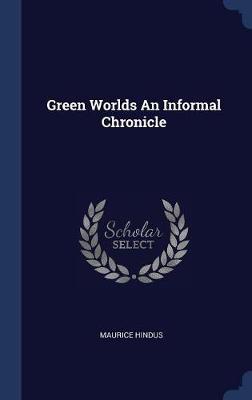 Book cover for Green Worlds an Informal Chronicle