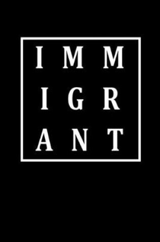 Cover of Immigrant