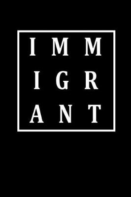 Book cover for Immigrant