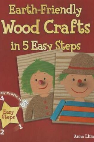 Cover of Earth-Friendly Wood Crafts in 5 Easy Steps