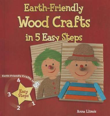 Cover of Earth-Friendly Wood Crafts in 5 Easy Steps