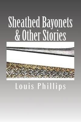 Book cover for Sheathed Bayonets & Other Stories