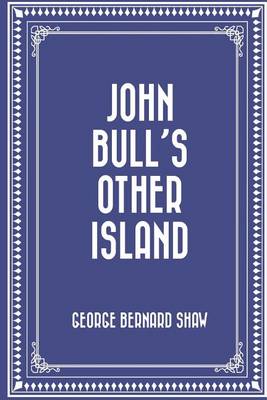 Book cover for John Bull's Other Island