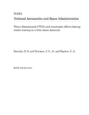 Book cover for Three-Dimensional Ctoa and Constraint Effects During Stable Tearing in a Thin-Sheet Material