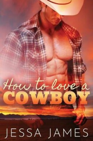 Cover of How to Love a Cowboy