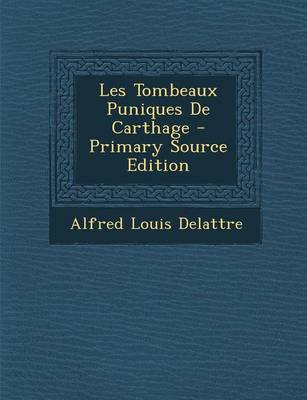 Book cover for Les Tombeaux Puniques de Carthage