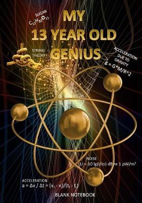 Book cover for My Thirteen Year Old Genius
