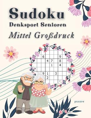 Book cover for Sudoku Denksport Senioren Mittel Großdruck