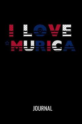 Book cover for I Love 'Murica Journal
