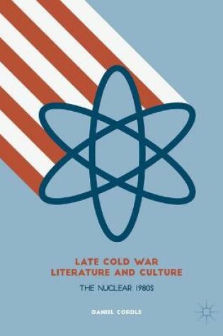 Cover of Late Cold War Literature and Culture