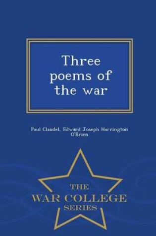 Cover of Three Poems of the War - War College Series