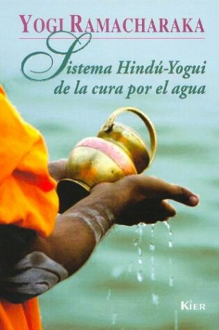 Cover of Sistema Hindu Yogui, de La Cura Por El Agua