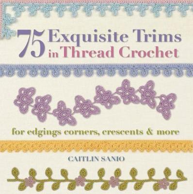 Book cover for 75 Exquisite Trims in Thread Crochet