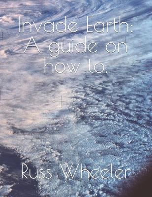 Book cover for Invade Earth