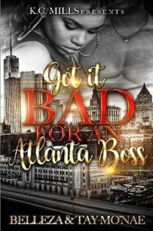 Cover of Got It Bad For An Atlanta Boss