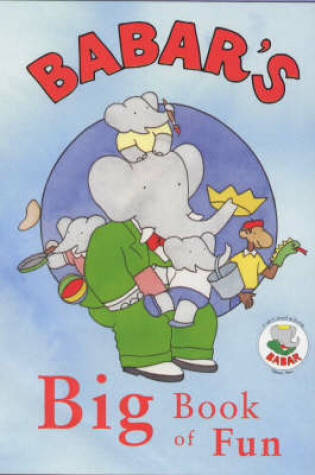 Cover of Babar's Big Book of Fun