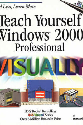 Cover of Teach Yourself Windows 2000 Professional Visually