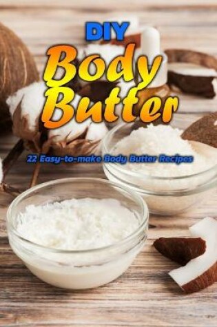 Cover of DIY Body Butter