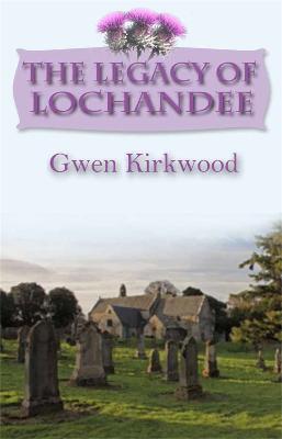Book cover for The Legacy of Lochandee