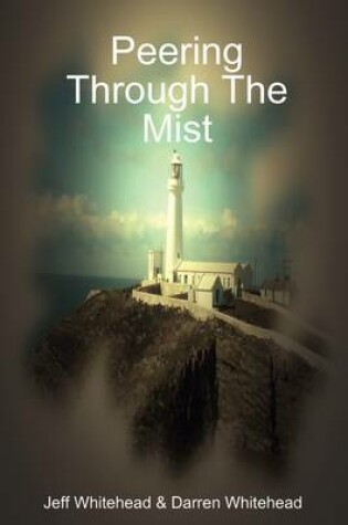 Cover of Peering Through The Mist