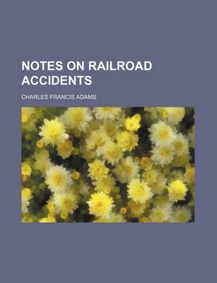 Book cover for Notes on Railroad Accidents