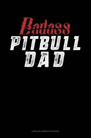 Cover of Badass Pitbull Dad