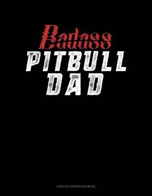 Book cover for Badass Pitbull Dad