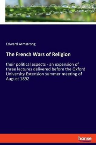 Cover of The French Wars of Religion