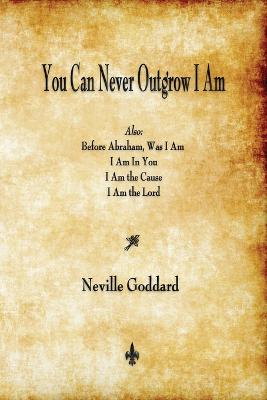 Book cover for You Can Never Outgrow I Am