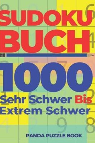 Cover of Sudoku Buch 1000 Sehr Schwer Bis Extrem Schwer