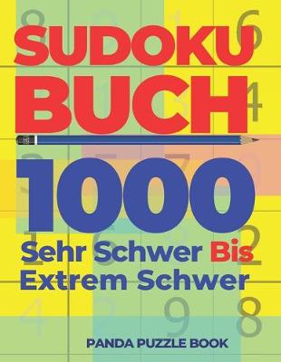 Book cover for Sudoku Buch 1000 Sehr Schwer Bis Extrem Schwer