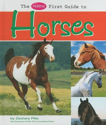 Cover of The Pebble First Guide to Horses