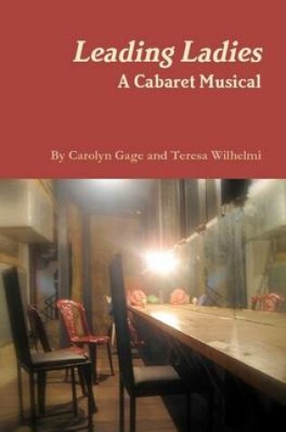 Cover of Leading Ladies: A Cabaret Musical