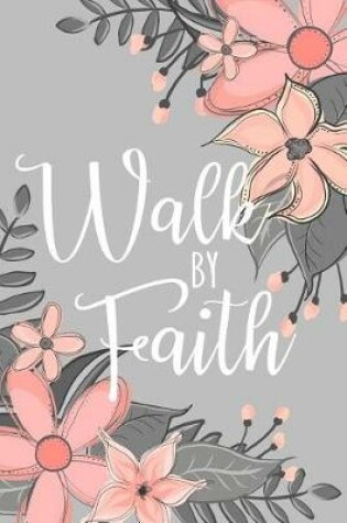 Cover of Walk by Faith