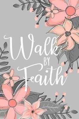 Book cover for Walk by Faith