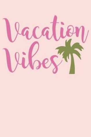 Cover of Vacation Vibes