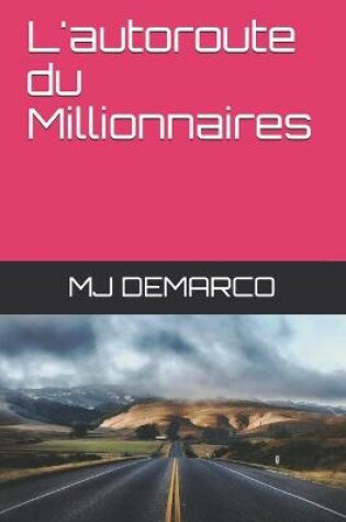 Cover of L'autoroute du Millionnaires