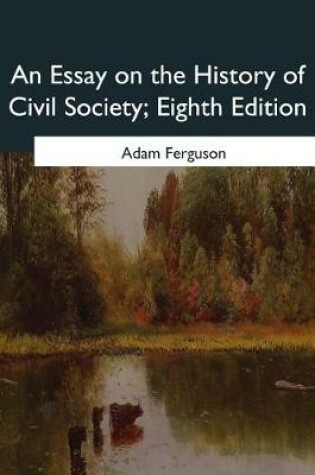 Cover of An Essay on the History of Civil Society, Eighth Edition