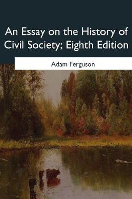 Book cover for An Essay on the History of Civil Society, Eighth Edition